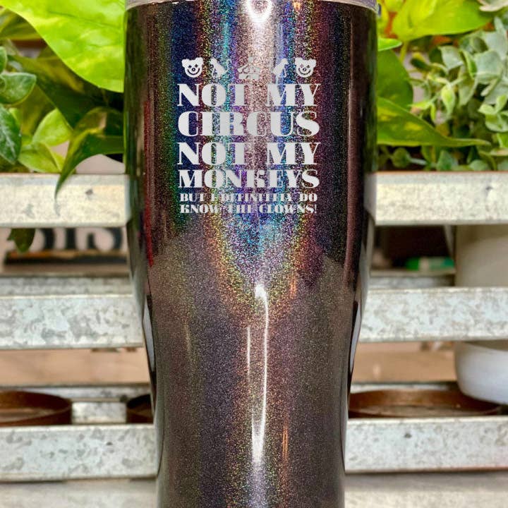 Piper Lou Collection - Wholesale Insulated Mug/Tumbler - Not My Circus Not My Monkeys Laser Etched Tumbler