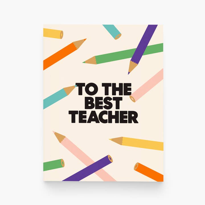 paper&stuff - Wholesale Teacher/Back-to-School Card - To The Best Teacher Color Pencils Greeting Card
