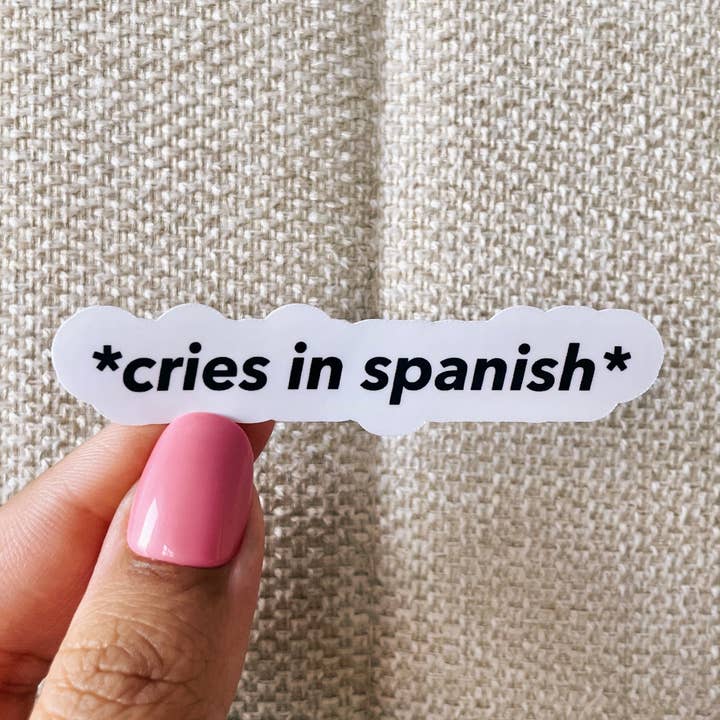 Kaela Milan Design Co - Wholesale Sticker - Cries in spanish sticker