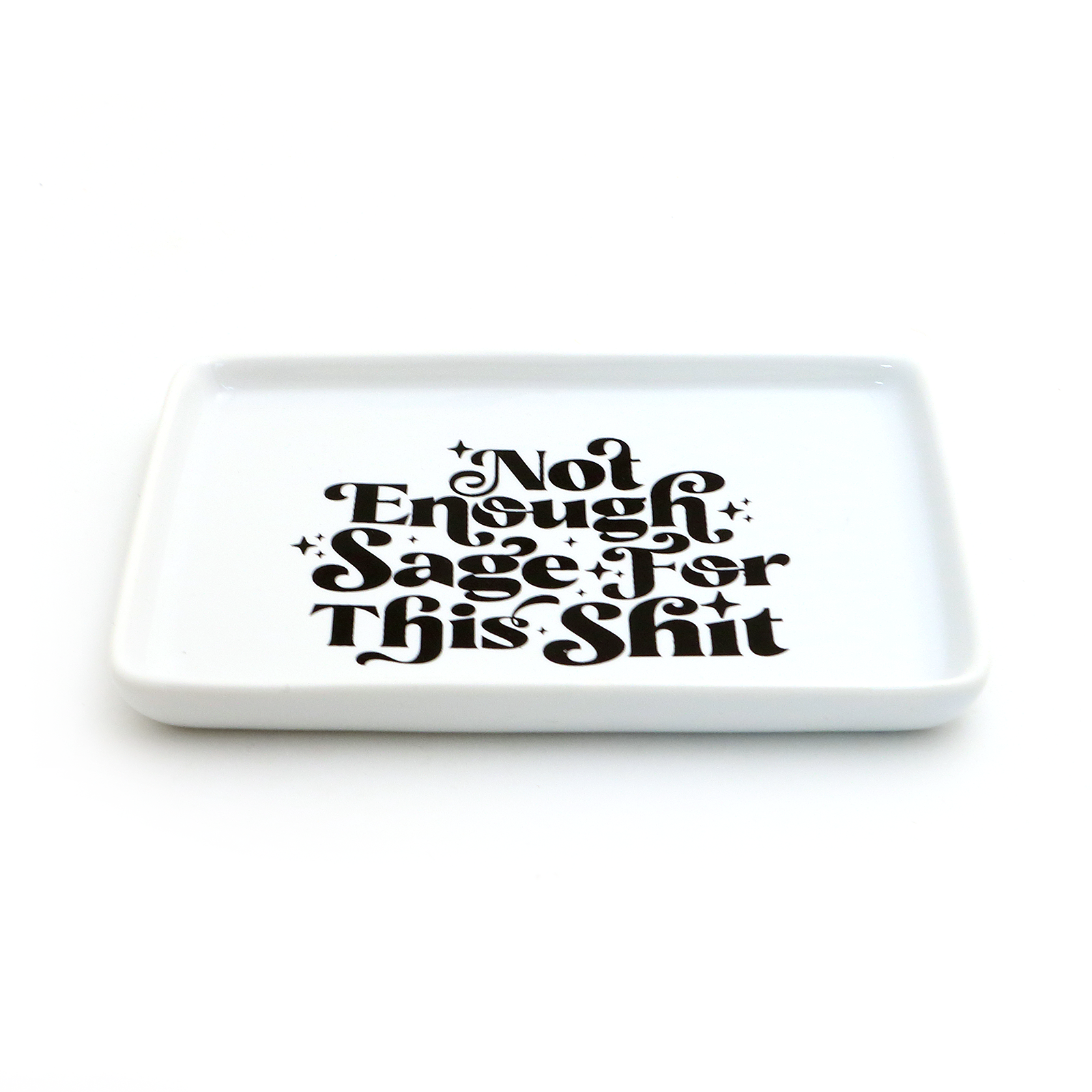 Lenny Mud - Wholesale Decorative Tray - Not enough Sage for this Sh*t  Ceramic Tray2
