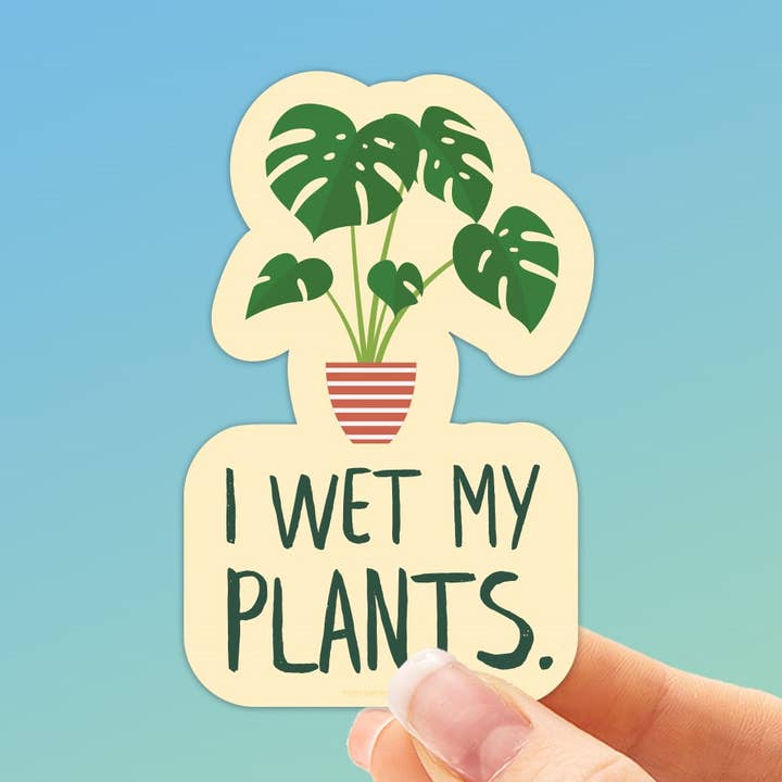 I Wet My Plants Funny Houseplant Sticker for wholesale by Sentinel Supply
