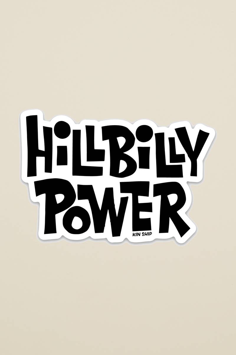 Kin Ship Goods - Wholesale Sticker - Hillbilly Power Sticker0