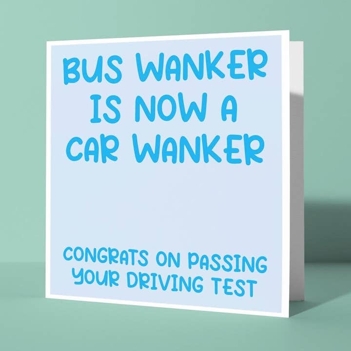 Wanker de Autocarro Agora é Wanker de Carro - Parabéns por Passares no Exame de Condução por atacado de Peacock Printing