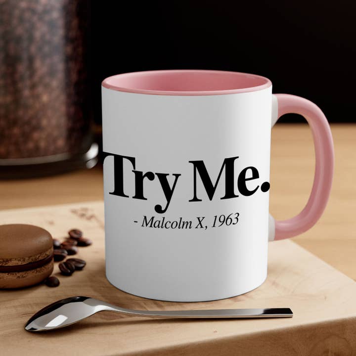 crazy for mugs - Wholesale Coffee Mug - try me malcolm x 16#- black words - phrases-Mug / Coffee Cup
