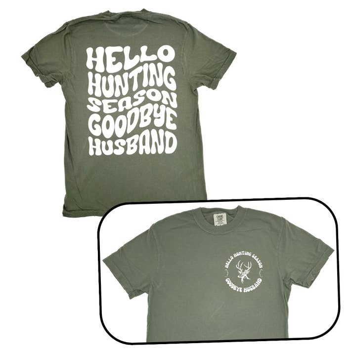 Bonjour saison de chasse au revoir mari T-shirt adulte pour la vente par Sage & Soil