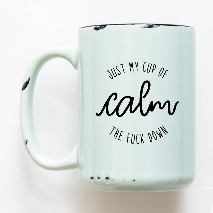 calm the fuck down | tasse en céramique pour la vente par Prairie Chick Prints