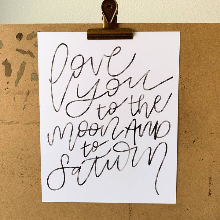Love You To The Moon And Saturn Print for wholesale by Sincerely Sheri Shop