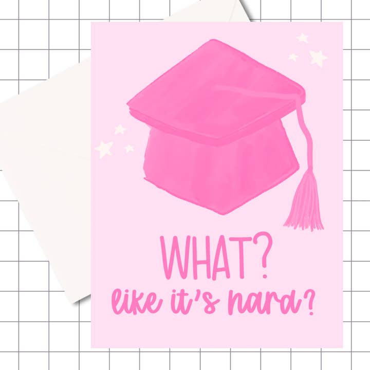 What? Like It's Hard? Graduation Card for wholesale by Motel Paper Los Angeles
