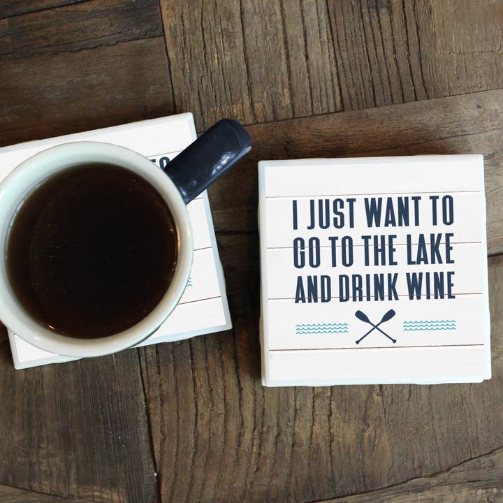 Just Want to Go to the Lake and Drink Wine Lake Coaster for wholesale by Melody Press Co.