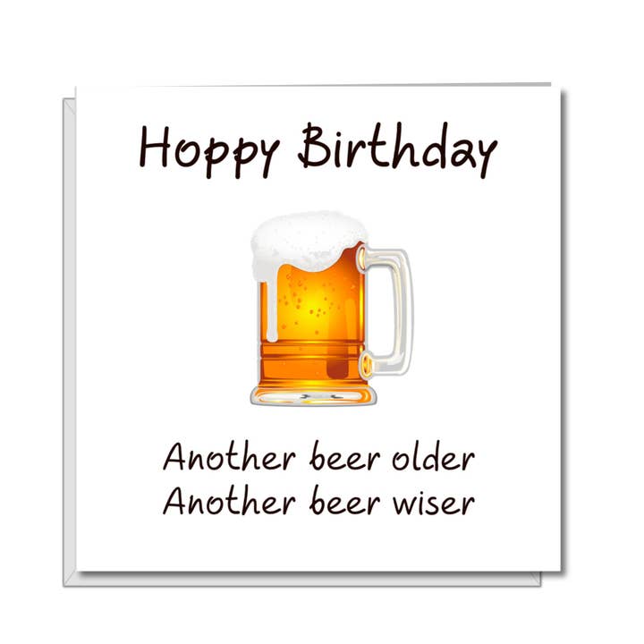 Funny BEER Birthday Card for Dad, Son, Male, Friend - Humorous Pun Quote - another year older drinking drunk alcohol party for wholesale by Swizzoo Cards