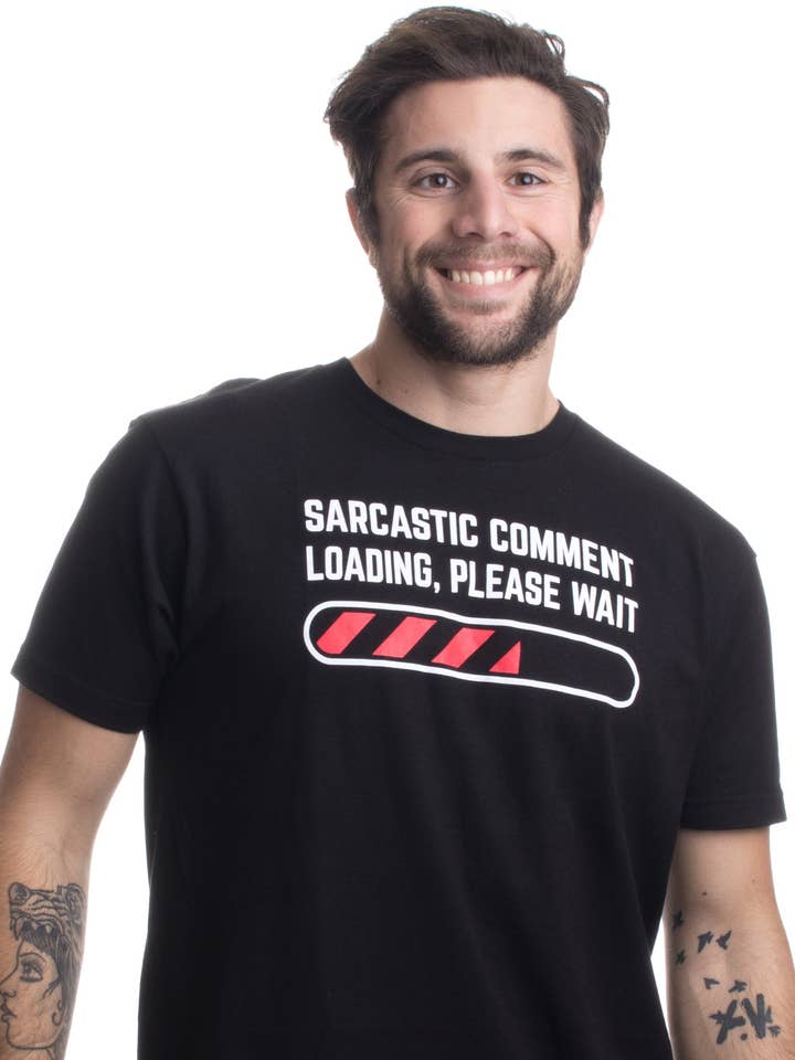 Sarcastic Comment Loading - Funny Sarcasm T-shirt for wholesale by Ann Arbor Tees