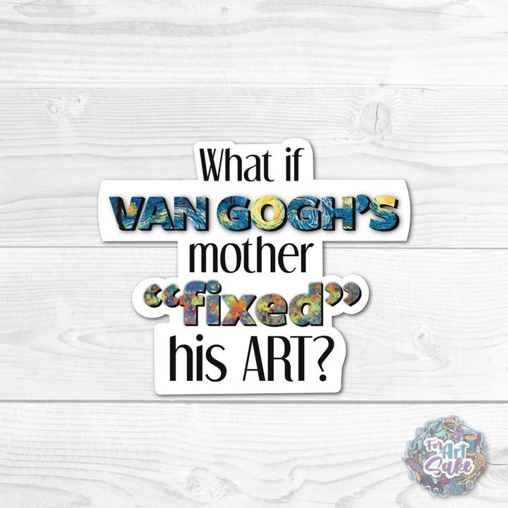 What If Van Gogh's Mother Art Sticker for wholesale by For Art Sake Stickers