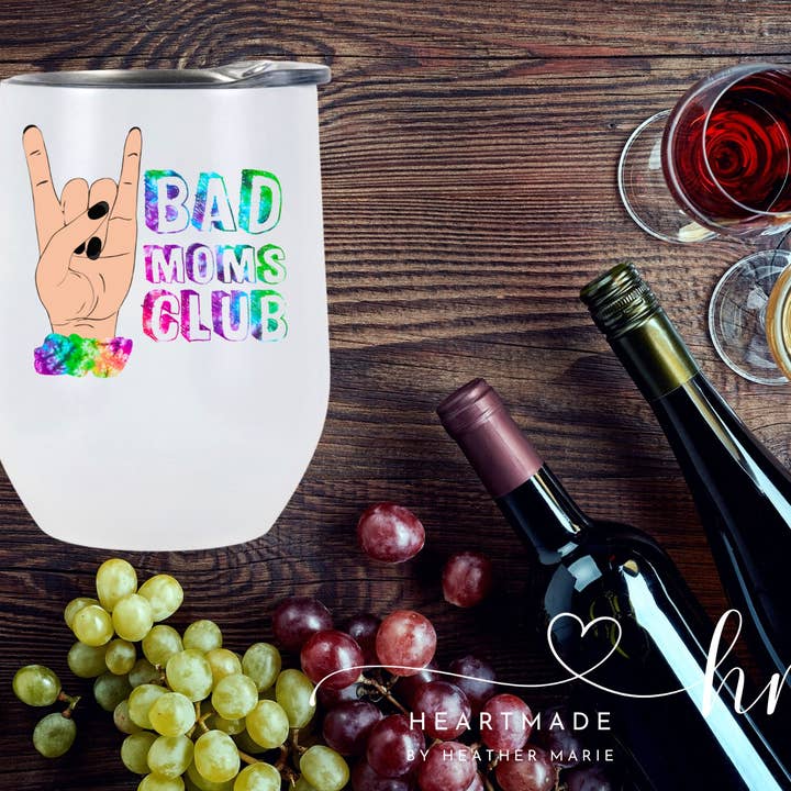 Bad Moms Club Weinbecher für den Großhandel von Heartmade By Heather Marie, LLC