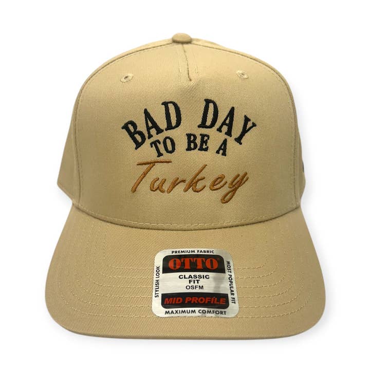 Mauvaise journée pour être une dinde Casquette brodée - Otto Cap pour la vente par Horizon Hat Co.