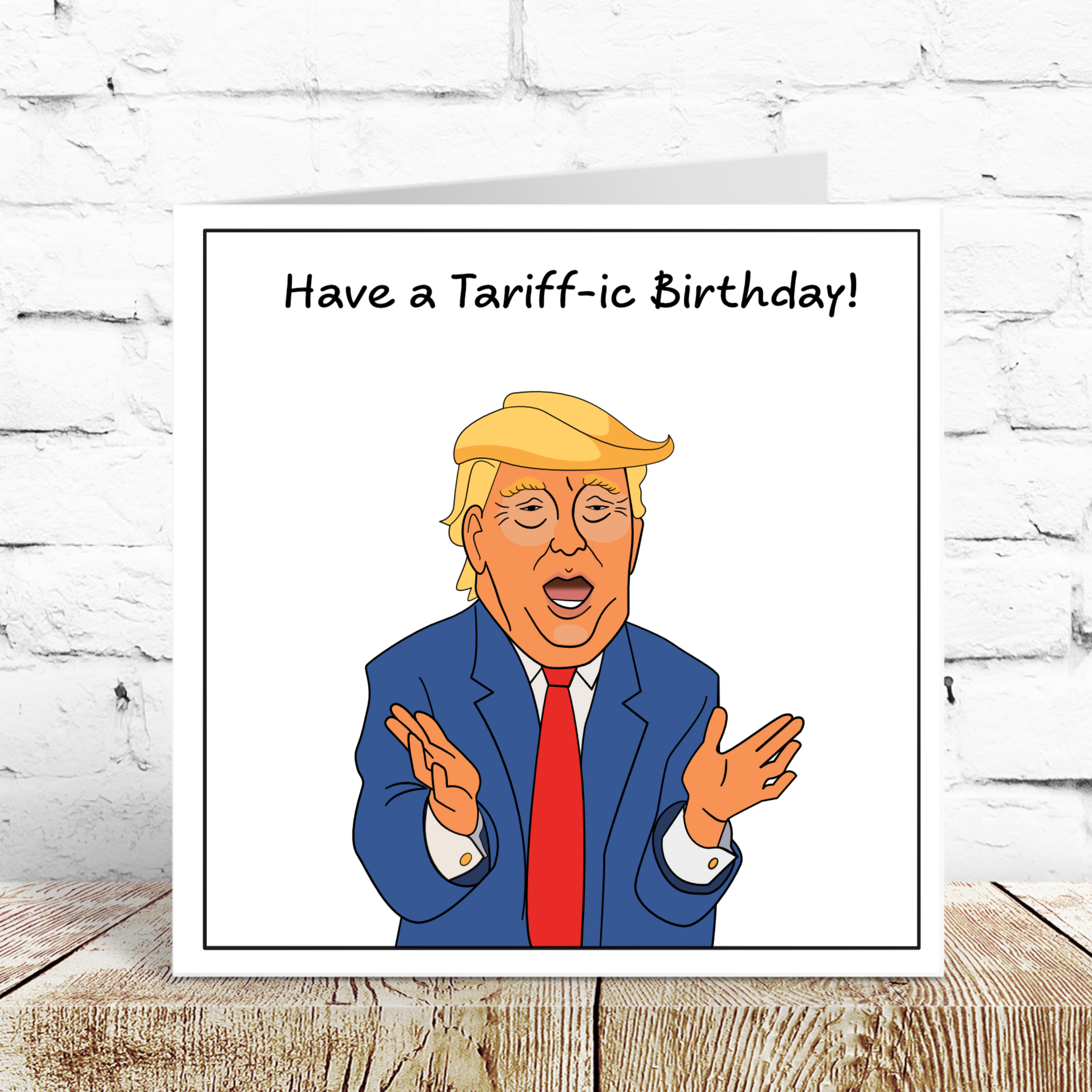 Swizzoo Cards – wholesale Birthday card – Funny Donald Trump Birthday Card Tariffs Make America Great Again Cheeky Humor1