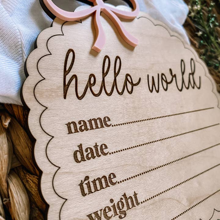 Claire and Bella - Wholesale Milestone Art/Keepsake - Kids & Baby - Hello World Birth Stat Sign - Dainty Bow7