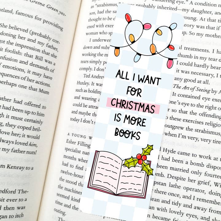 All I Want Is More Books Bookmark | Soft Matte Laminated for wholesale by Indie Heart Studio