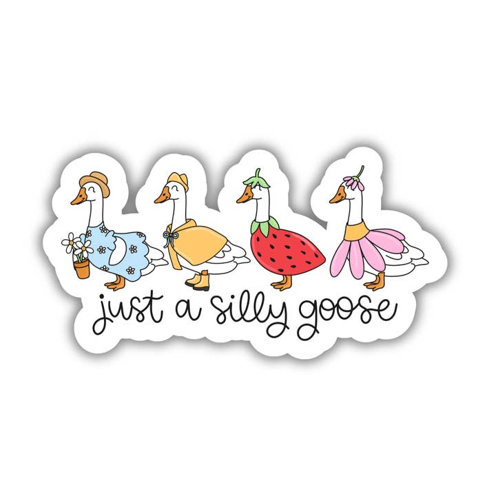 Just A Silly Goose Sticker for wholesale by 256 Craft Co