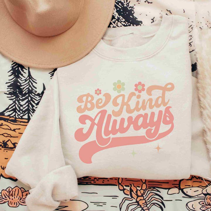 BE KIND ALWAYS for wholesale by Rustic Radiance