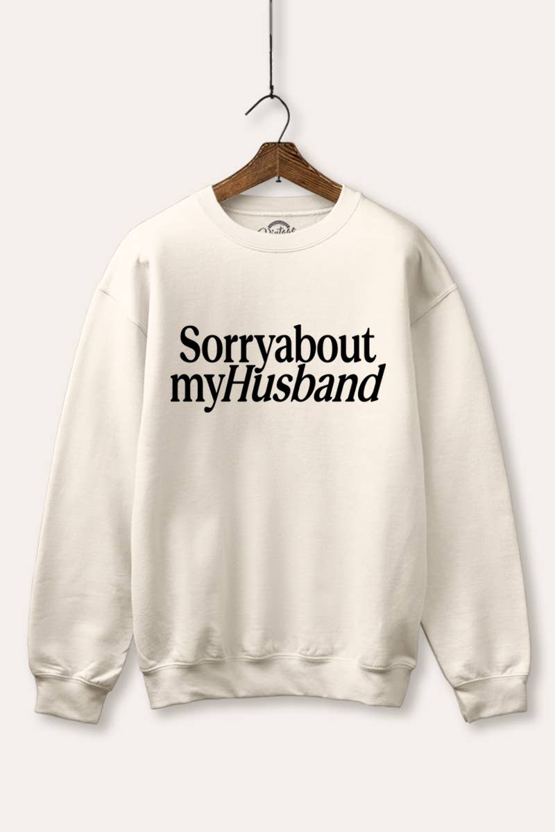 VINTAGE POINT USA - Wholesale Graphic Sweatshirt - Women's - "SORRY ABOUT MY HUSBAND" GRAPHIC FLEECE SWEATSHIRT0