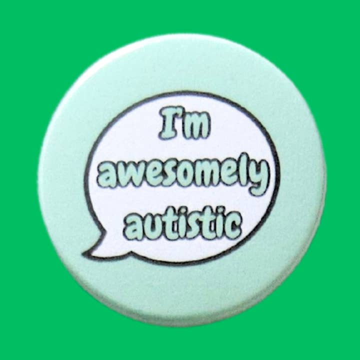 I'm awesomely Autistic badge Autistic disability pin badges for wholesale by sent with Pride