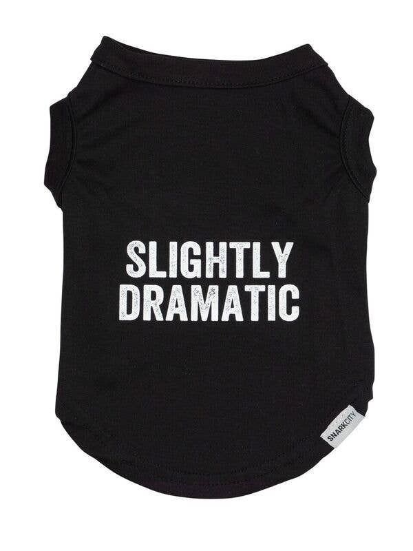 "Slightly Dramatic" Pet Tee for wholesale by SNARK CITY