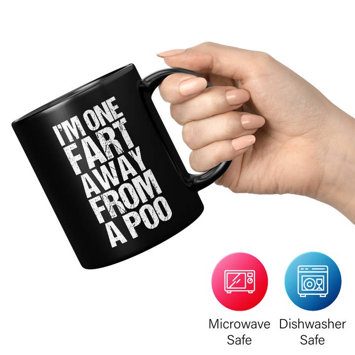 Mug Monster - Wholesale Coffee Mug - I'm One Fart Away From A Poo Mug, Funny Novelty Gift5