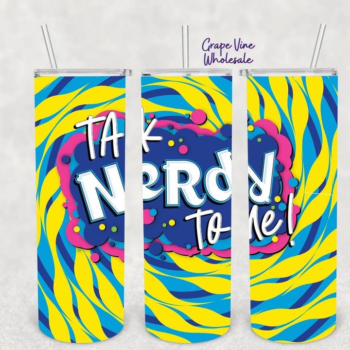 Talk Nerdy to Me 20oz Tumbler for wholesale by GrapeVineWholesale