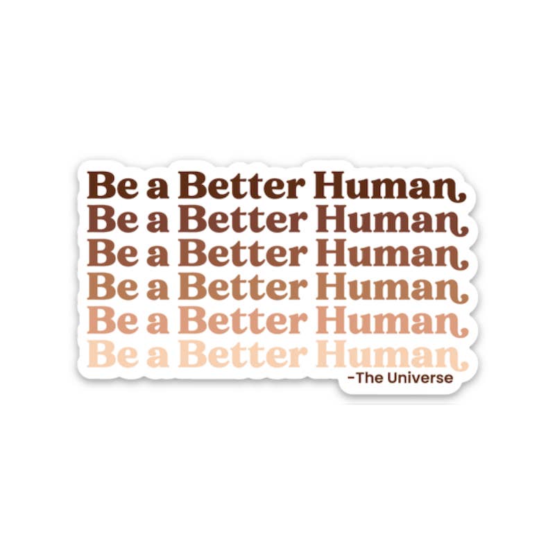 rashellchoo.com - Wholesale Sticker - Be a Better Human Diversity Sticker