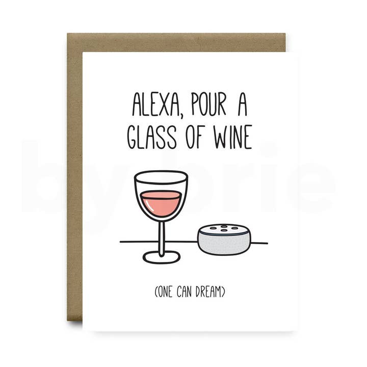 Alexa, Versez un verre de vin | Carte de vœux pour la vente par by brie