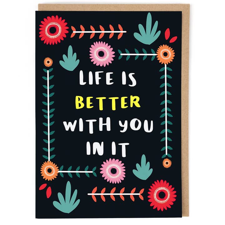 Cath Tate Cards - Wholesale Everyday Greeting Card - LIFE IS BETTER