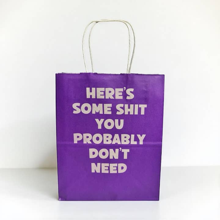 Oh Shirt and More LLC - Wholesale Gift Bag - Funny Gift Bag - Here's Some Shit You Probably Don't Need1