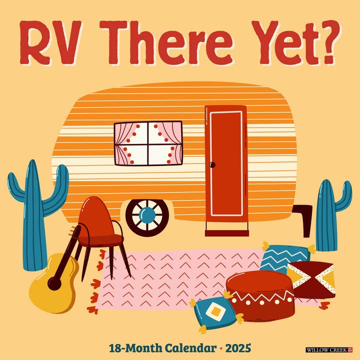 Willow Creek Press & Gifts - Wholesale Calendar - RV There Yet? 2025 Wall Calendar