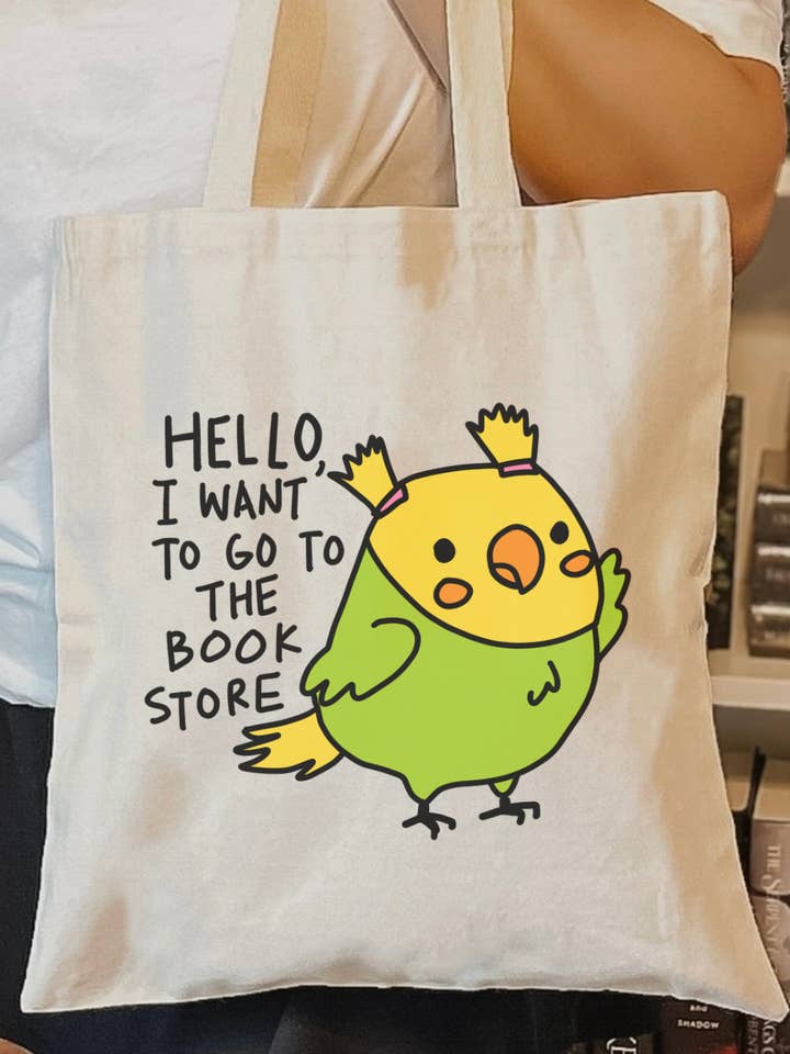 Hello, I Want To Go To The Bookstore Tote Bag for wholesale by Hilarious Humanitarian