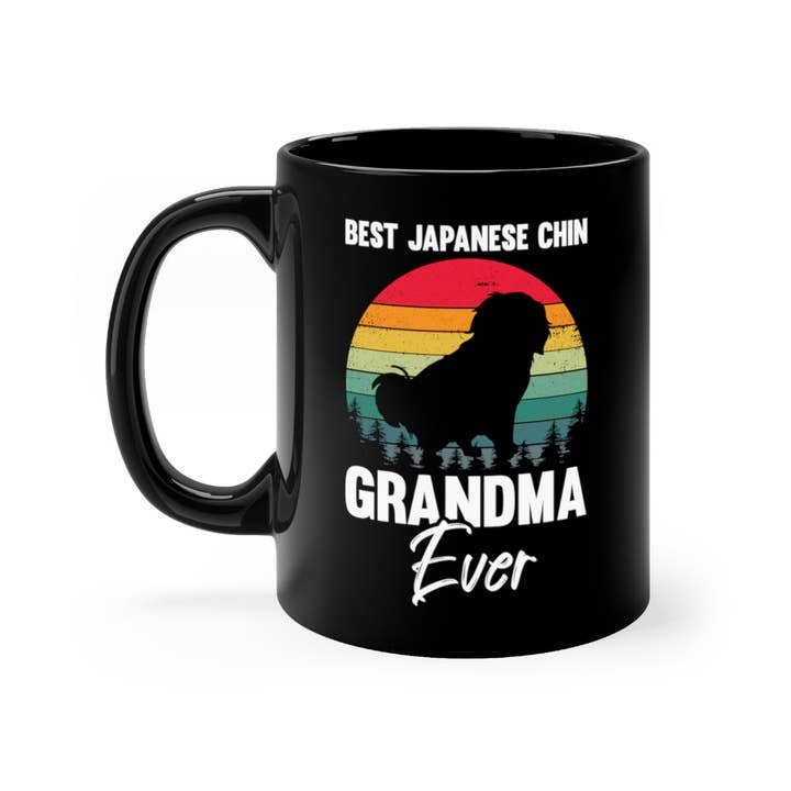 Teegarb LLC - Wholesale Coffee Mug - 11oz Black Coffee Mug Ceramic Novelty Japanese Chin Grandma Ever Dog Parent Enthusiast Hilarious Fur Animals Lover Domesticated Pets Fan