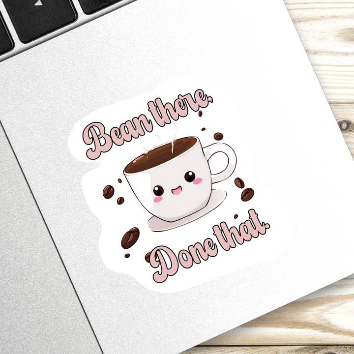 Bean There Done That Funny Coffee Sticker for wholesale by Full Moon Arts & More