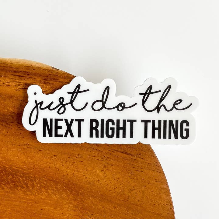 Adesivo Just Do The Next Right Thing per la vendita all'ingrosso da parte di BambooByTundra