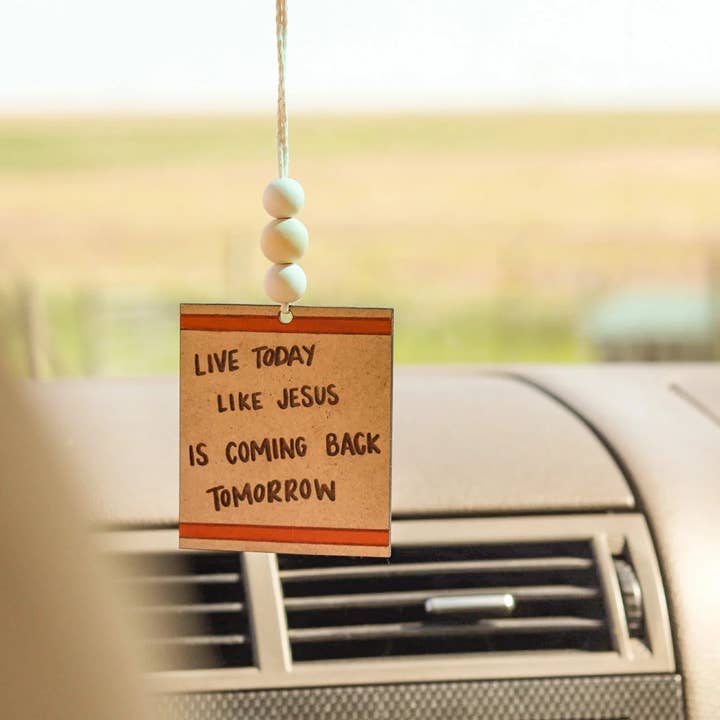 Written by Maria - Wholesale Car Decorative Charm - Unisex - 'Live Today like Jesus is coming back tomorrow' Car Charm