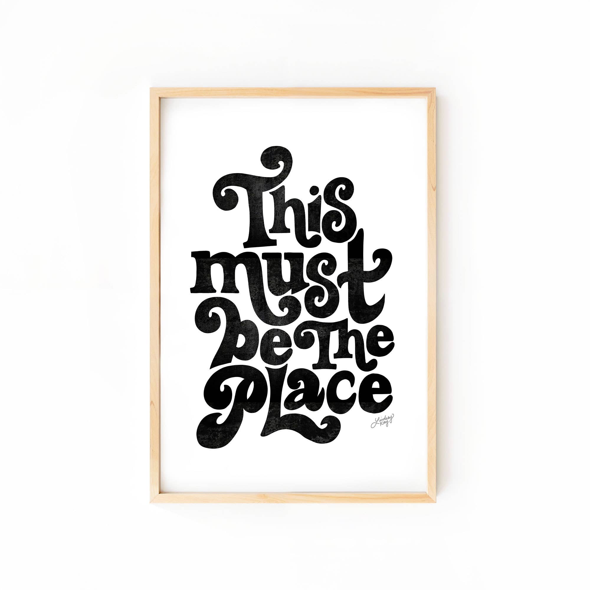 Lindsey Kay Collective - Wholesale Art Print - This Must Be The Place - Art Print (Multiple Color Options)3