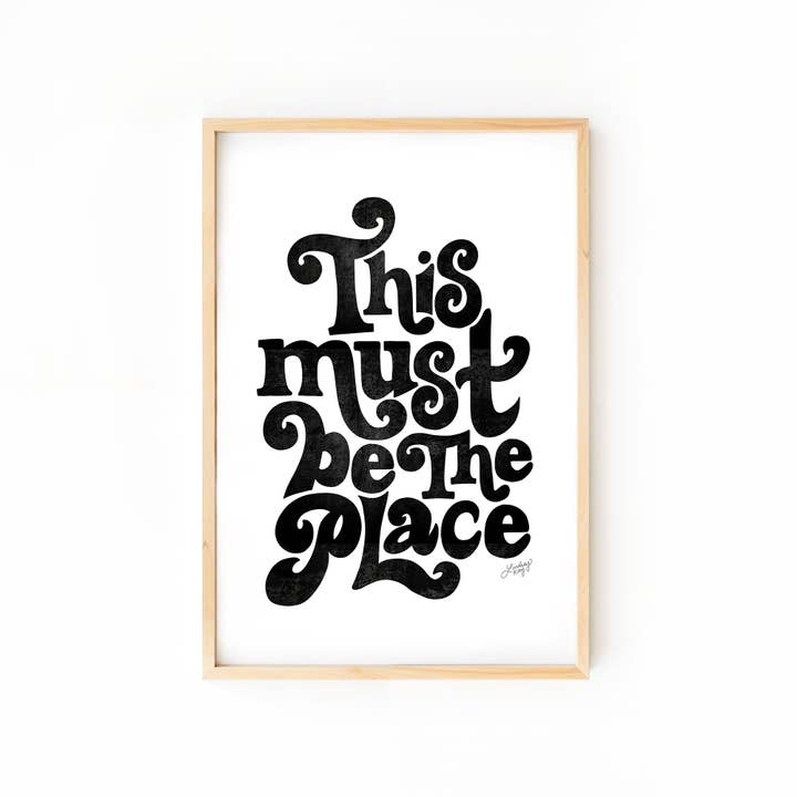 Lindsey Kay Collective - Wholesale Art Print - This Must Be The Place - Art Print (Multiple Color Options)3