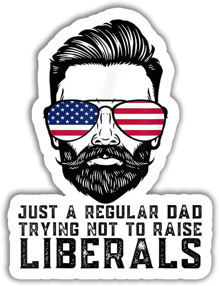 Lyrical River Designs - Wholesale Sticker - Just A Regular Dad Trying Not to Raise Liberal Sticker0