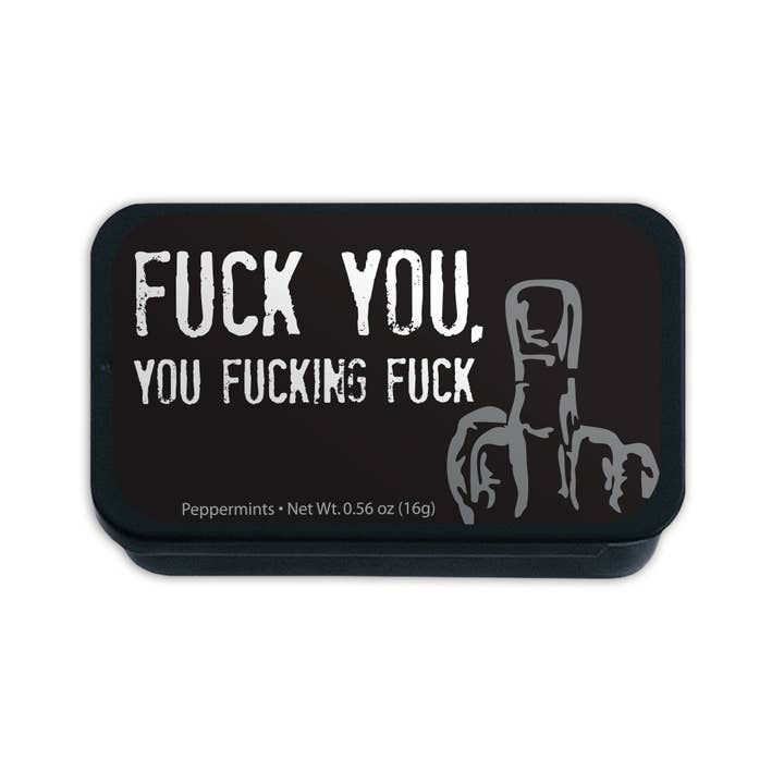 AmuseMints - Wholesale Mints - FUCK YOU YOU FUCKING FUCK MINTS - NSFW ADULT ONLY