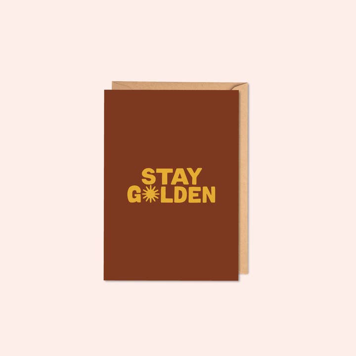 Stay Golden | Greeting Card | A6 for wholesale by Good Tuesday (Once Upon a Tuesday)