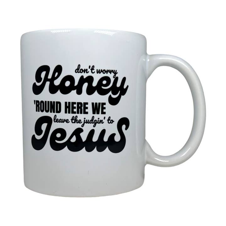 Tazza in ceramica Don't Worry Honey-12 oz per la vendita all'ingrosso da parte di Sister Bees LLC