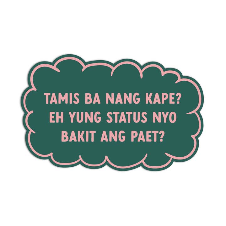 Girls Printing House - Wholesale Sticker - Tamis Ba Nang Kape Quotes For Coffee Stickers 0