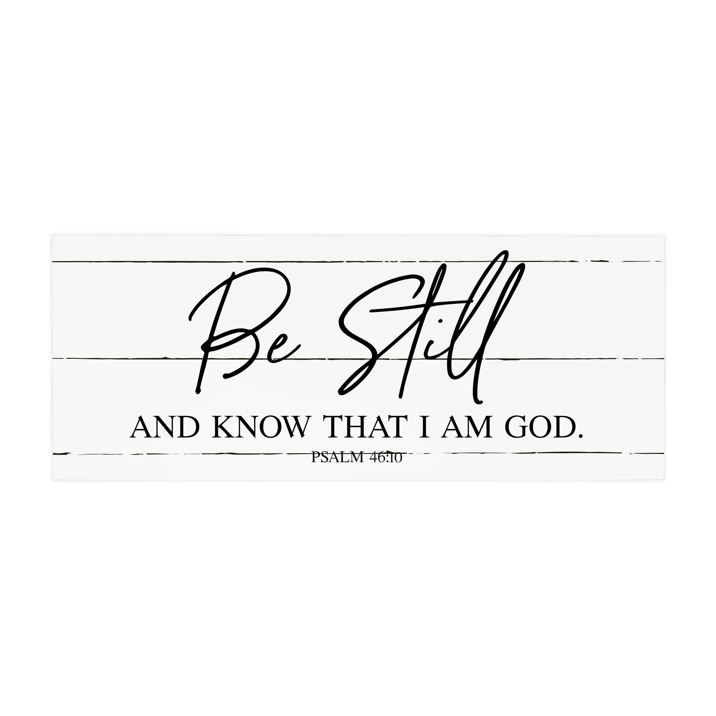 LifeSong Milestones - Wholesale Sign - Be Still Know That I Am Your God Shelf Sitter Home decor1