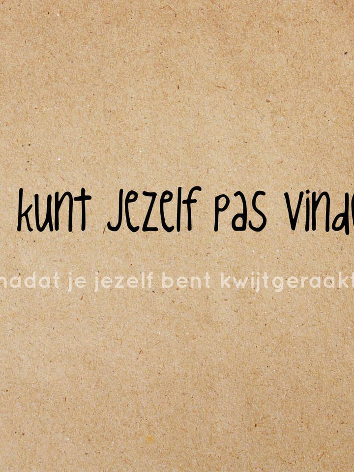 Postkarte A57: Um dich selbst zu finden, musst du du selbst sein. für den Großhandel von Zinvol.nu