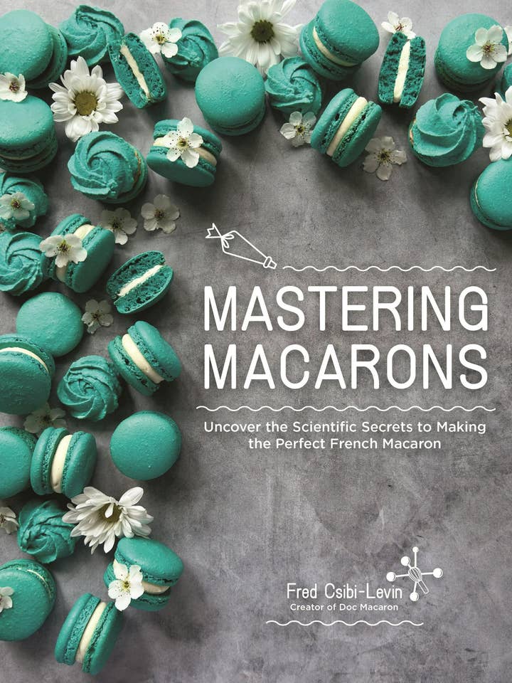 Mastering Macarons: Secrets To Perfect French Macaron for wholesale by Macmillan Publishers