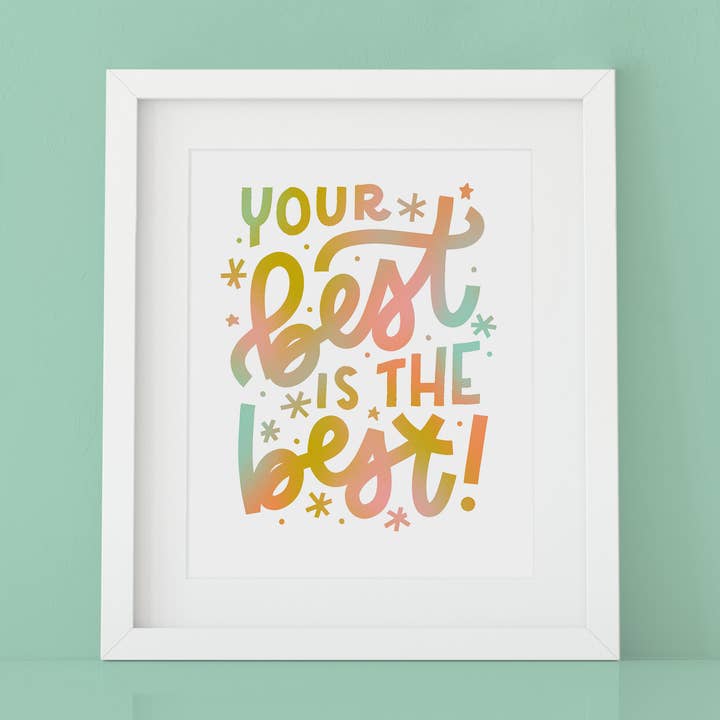 Your Best is Best Quote, stampa artistica a colori 20,3 x 25,4 cm per la vendita all'ingrosso da parte di Natasia Makes