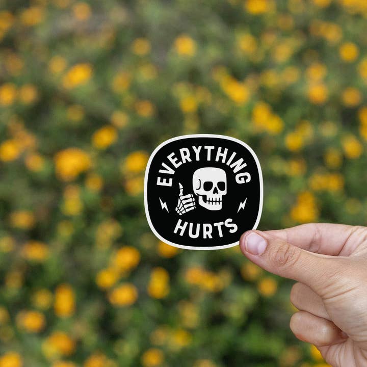 Squatchy - Wholesale Sticker - Everything Hurts Sticker5